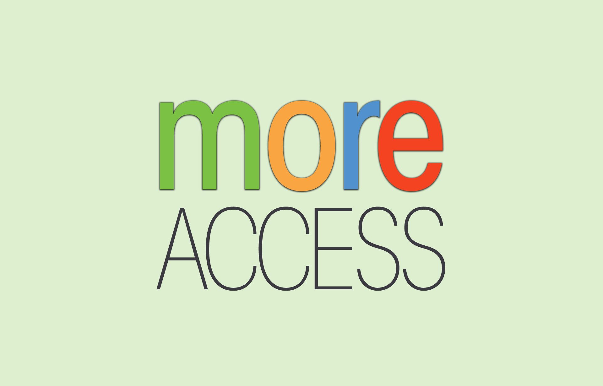 more Access